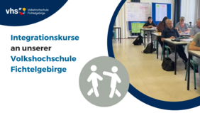Integrationskurse an unserer vhs Fichtelgebirge