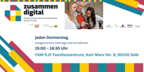 zusammen digital - Jetzt anmelden! (ausgenommen Feiertage und Schulferien) 15:00 – 16:30 Uhr FAM-EJF Familienzentrum, Karl-Marx-Str. 8, 95100 Selb