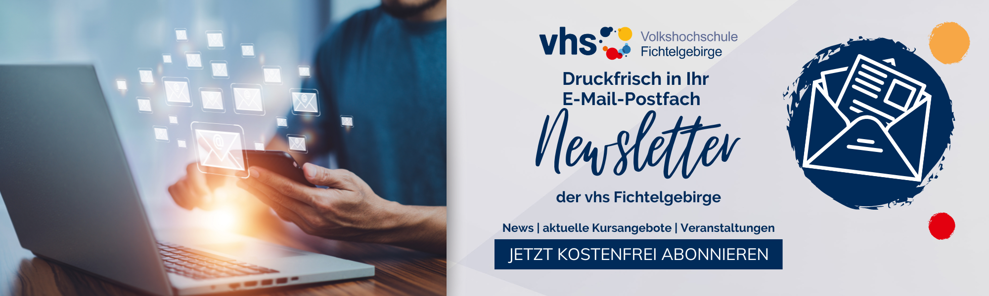 damit Ihnen keine Neuigkeit mehr entgeht, melden Sie sich jetzt für den Newsletter der vhs Fichtelgebirge an!