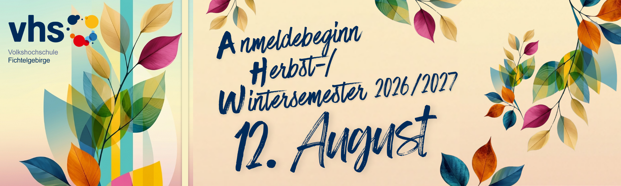 Anmeldebeginn Herbst/Winter 2026-2027 Anmeldebeginn Herbst-/Wintersemester 2026-2027 ist der 12. August 2026!
