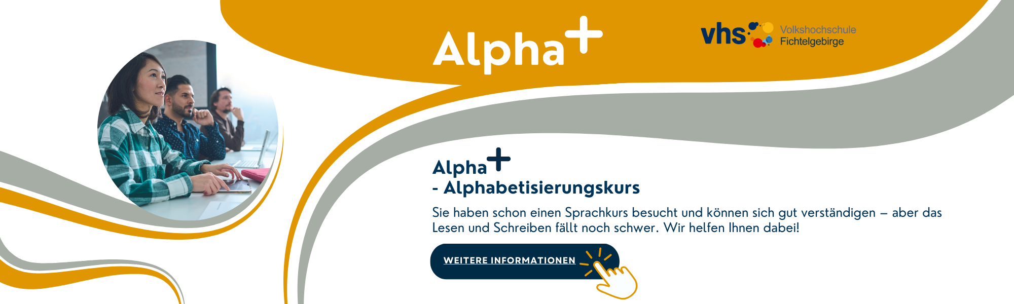 Alpha + ist eine Alphabetisierungskurs. Manche Menschen haben schon einen Sprachkurs besucht und können sich gut verständigen – aber das Lesen und Schreiben fällt noch schwer. Wir helfen Ihnen dabei!