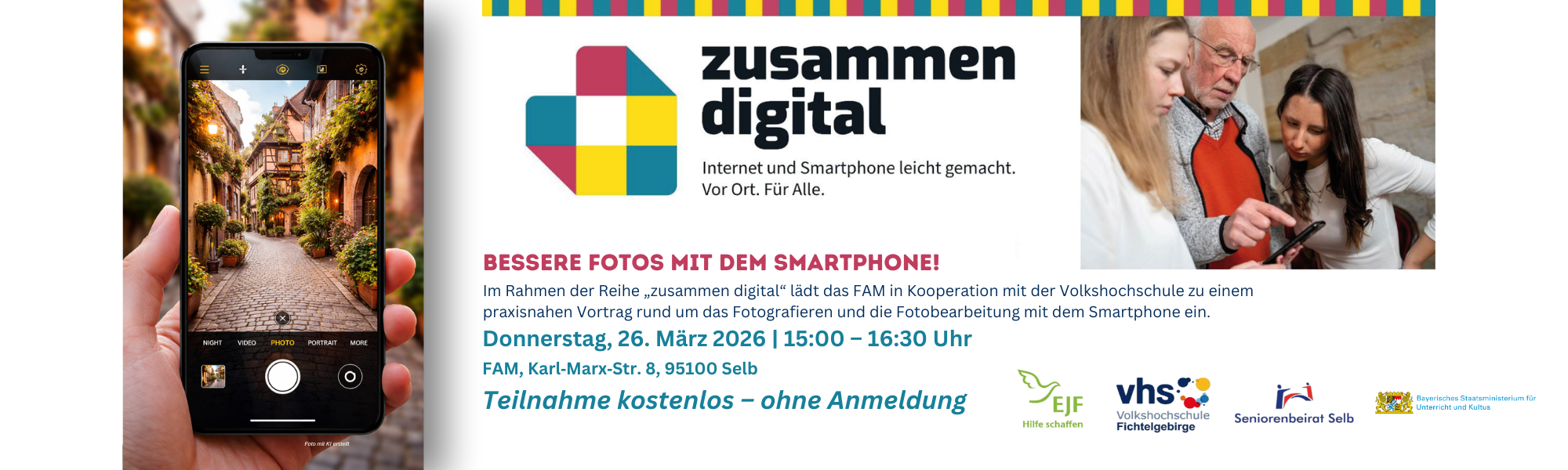 zusammen digital - Bessere Fotos mit dem Smartphone! Von 15:00 bis 16:30 Uhr im FAM in Selb. Die Teilnahme ist kostenlos -  ohne Anmeldung